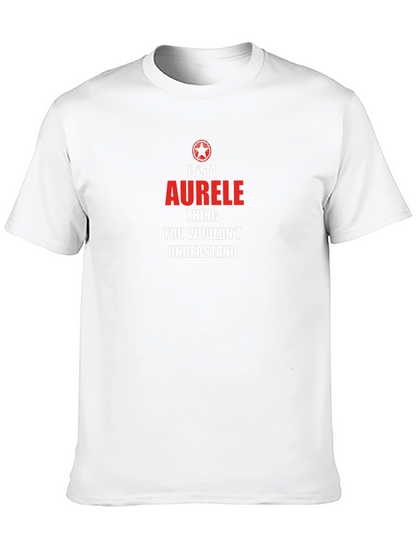 Aurele Thing T-Shirt - You Wouldnt Understand