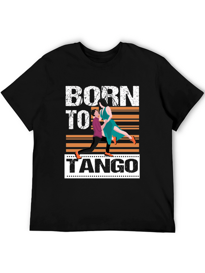 Born to Tango Graphic T-Shirt