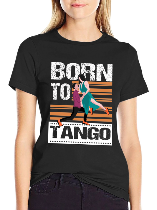 Born to Tango Graphic T-Shirt
