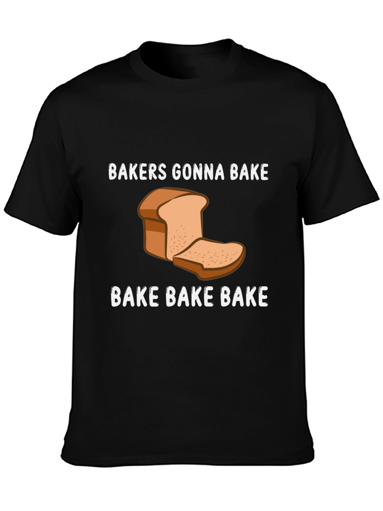 Bakers Gonna Bake Funny Baking T-Shirt