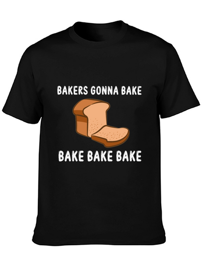 Bakers Gonna Bake Funny Baking T-Shirt