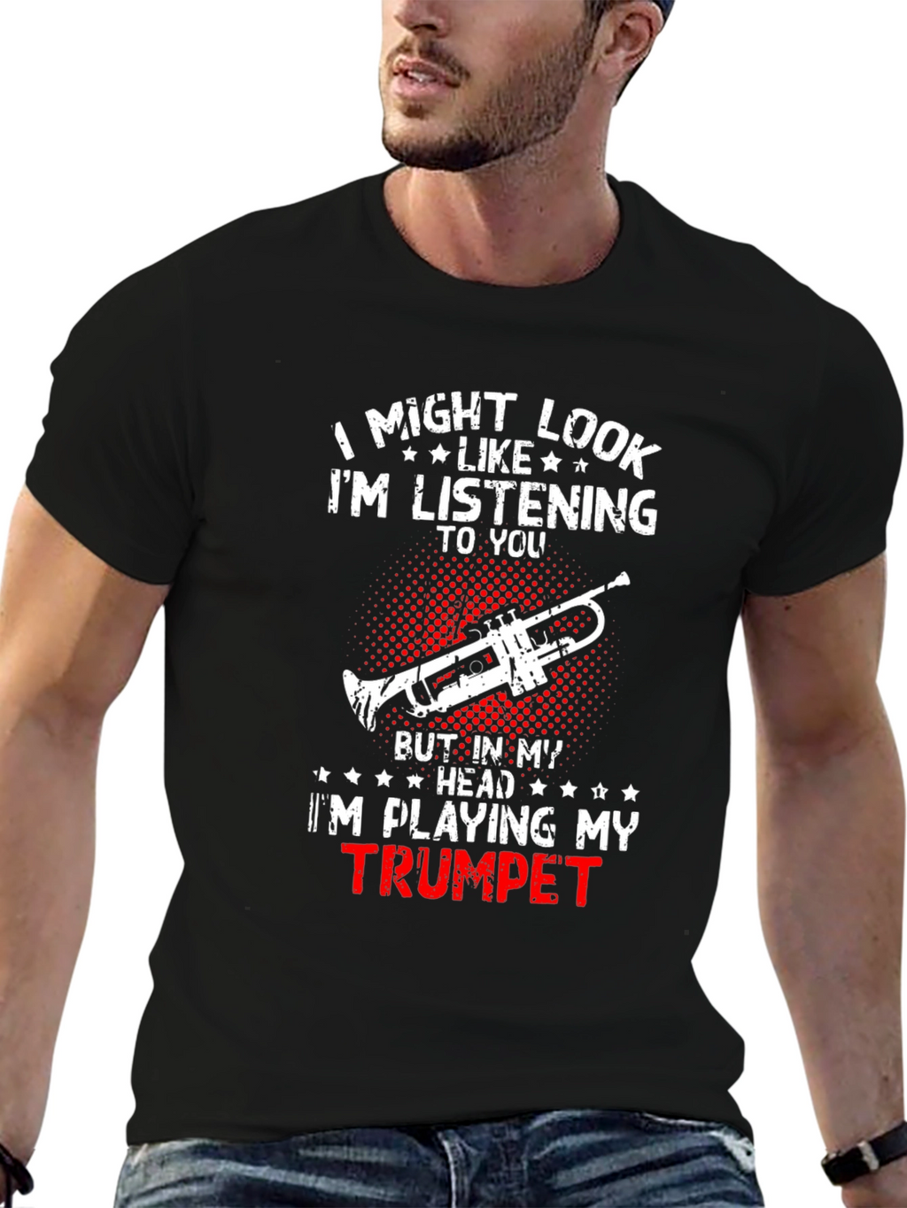 Trumpet Player T-Shirt: Im Playing My Trumpet