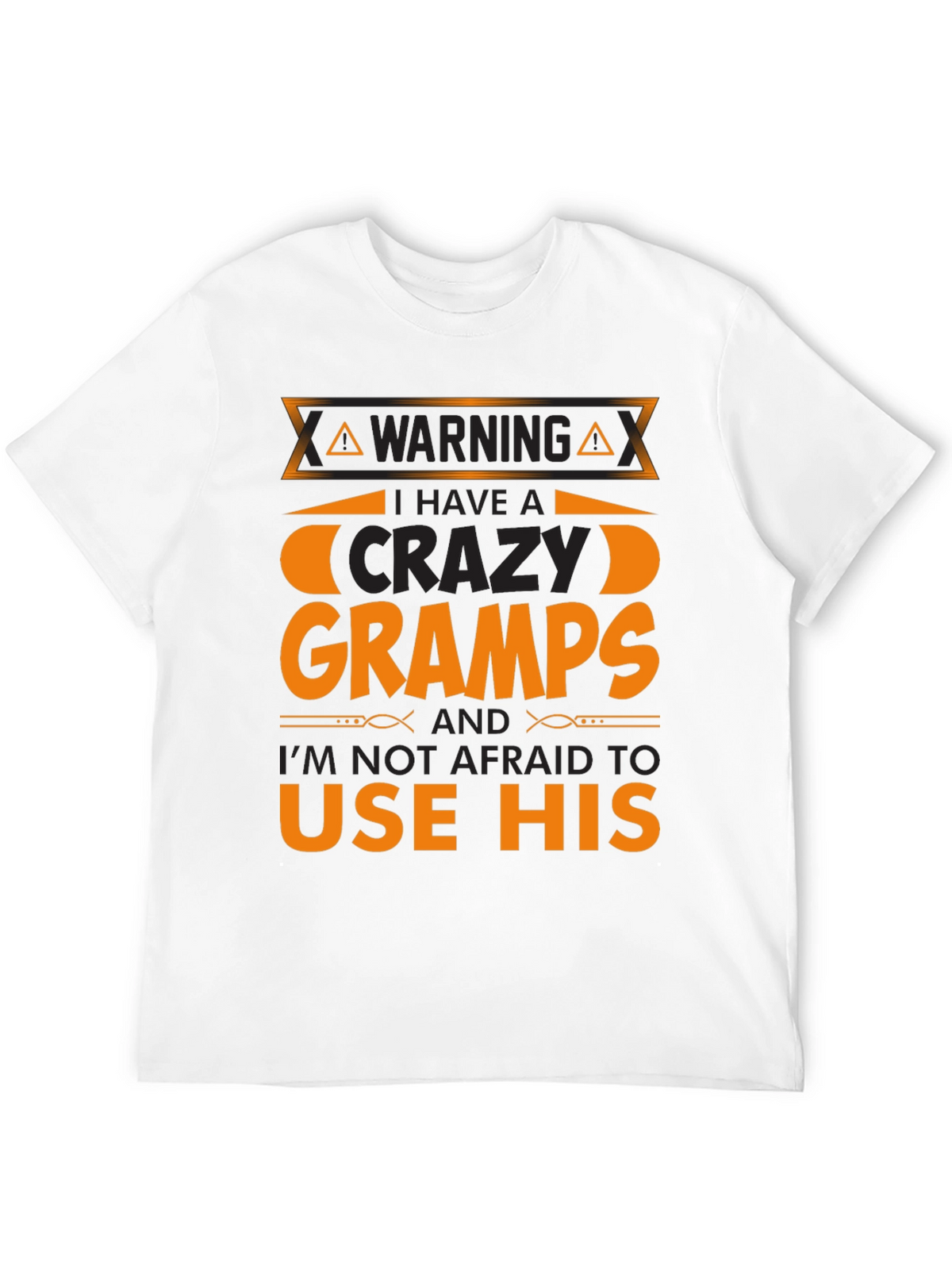 Warning Crazy Gramps T-Shirt