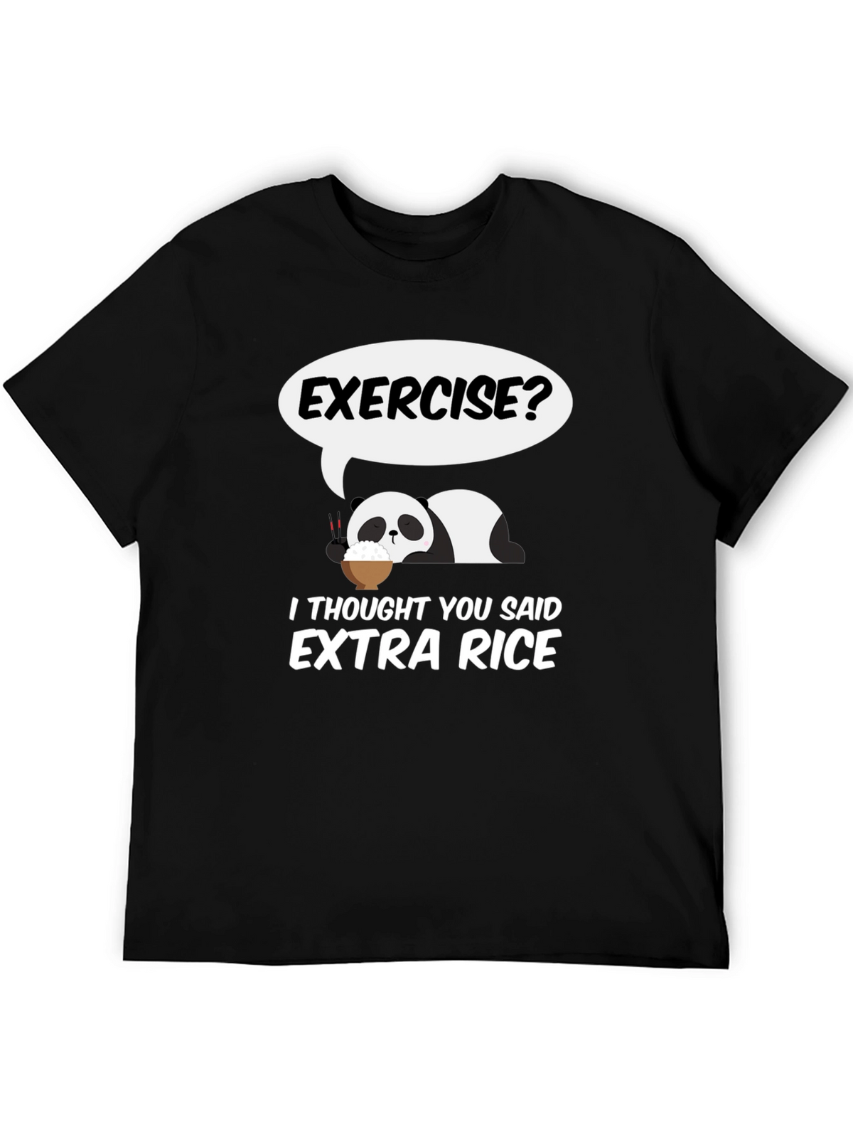 Exercise? Extra Rice Panda Graphic Tee