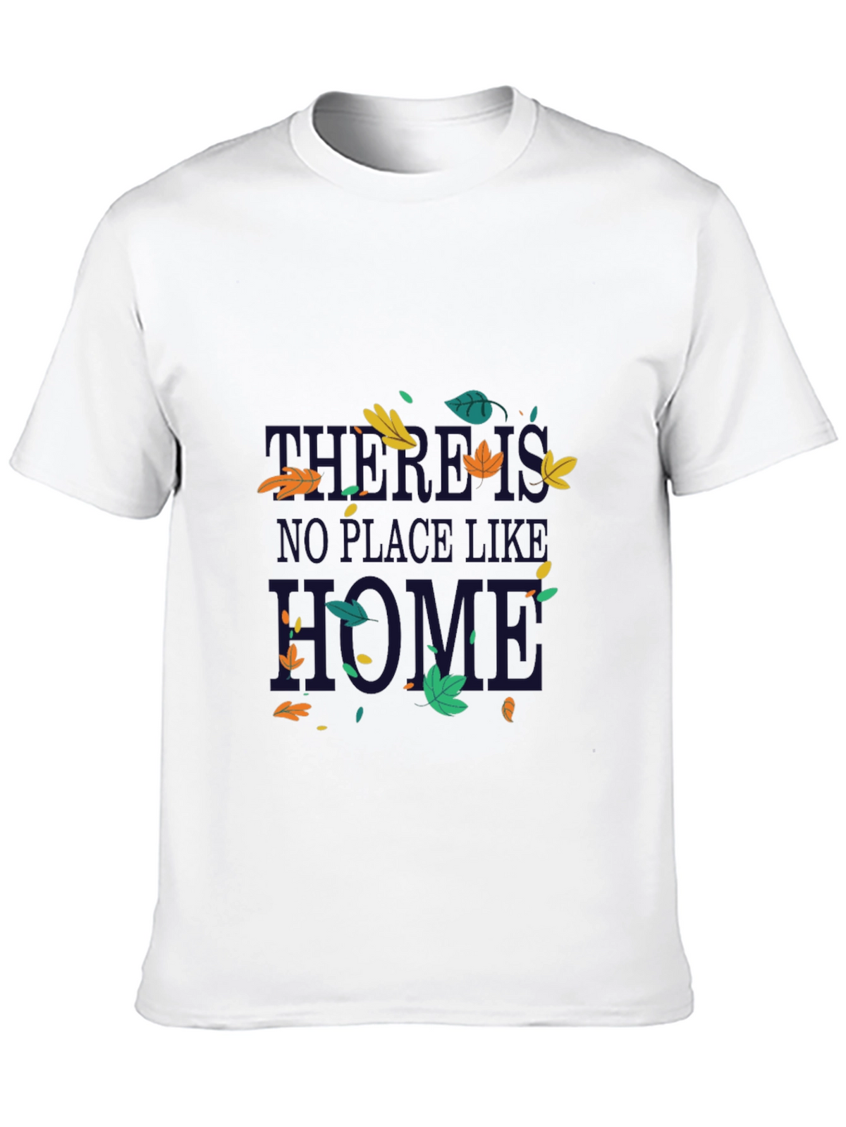 Theres No Place Like Home T-Shirt