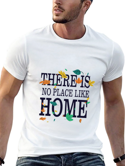 Theres No Place Like Home T-Shirt