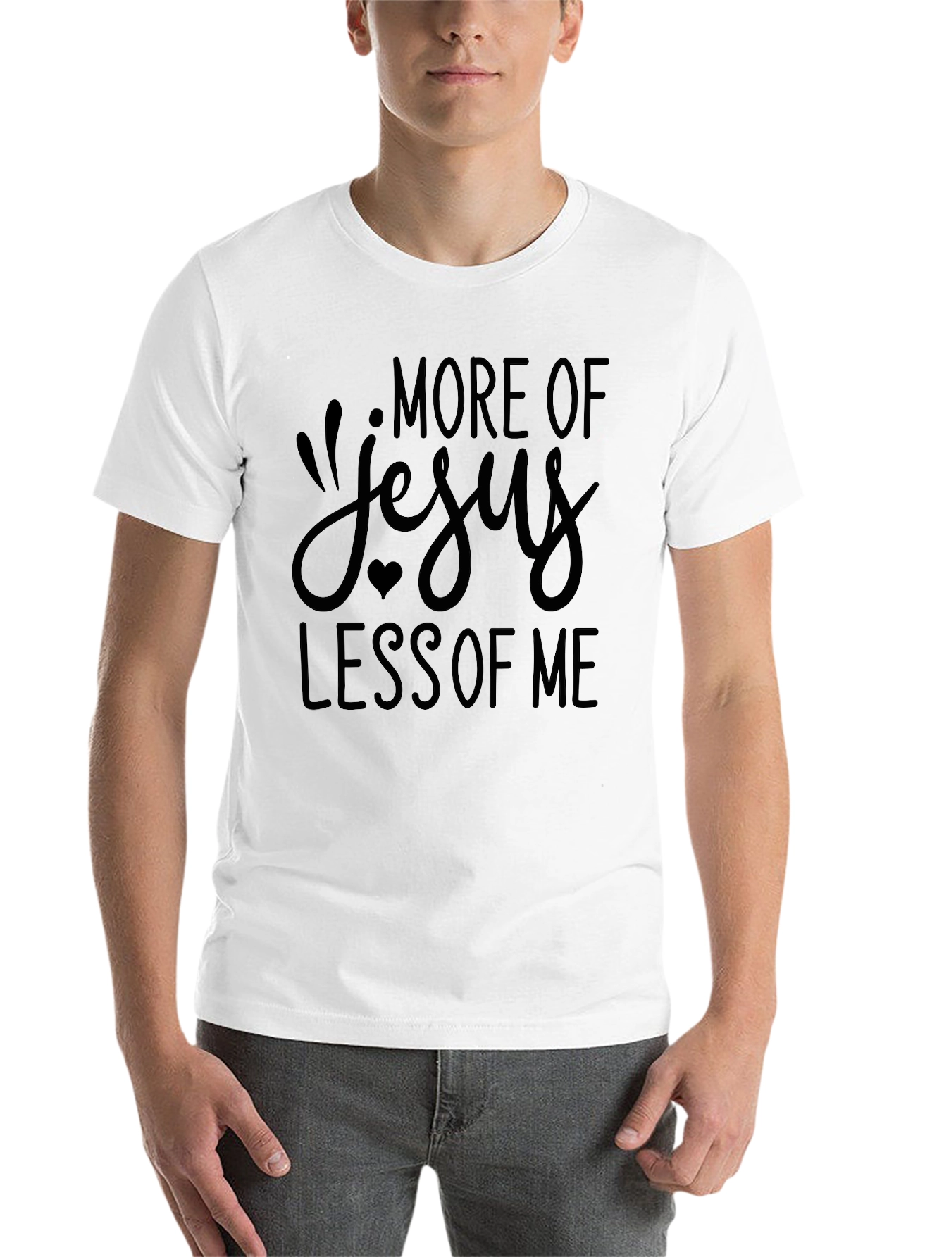 More of Jesus Less of Me Christian T-Shirt