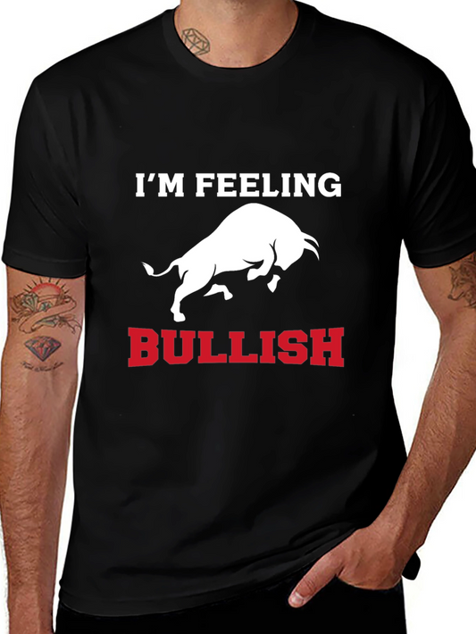 Im Feeling Bullish T-Shirt