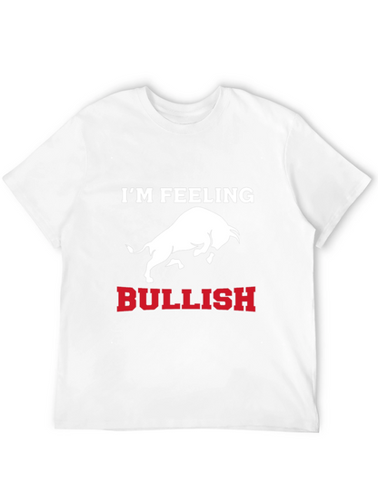 Im Feeling Bullish T-Shirt