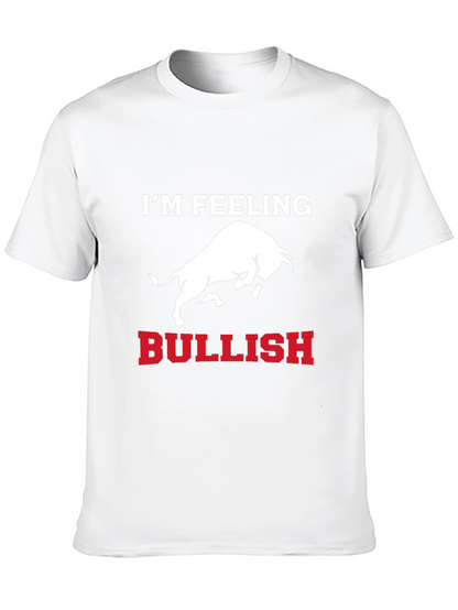 Im Feeling Bullish T-Shirt