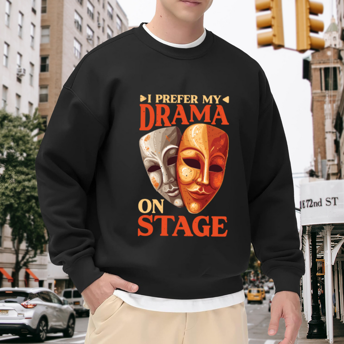 I Prefer My Drama On Stage Theater Masks Crewneck Sweatshirt | Comedy Tragedy Drama Club Pullover, Theater Kid Gift