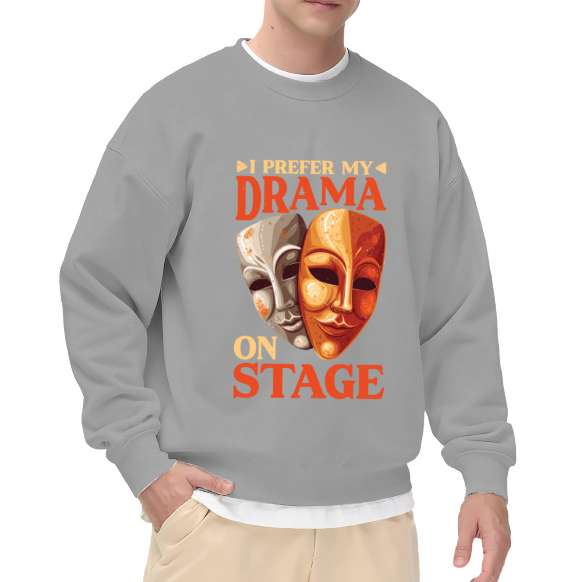 I Prefer My Drama On Stage Theater Masks Crewneck Sweatshirt | Comedy Tragedy Drama Club Pullover, Theater Kid Gift