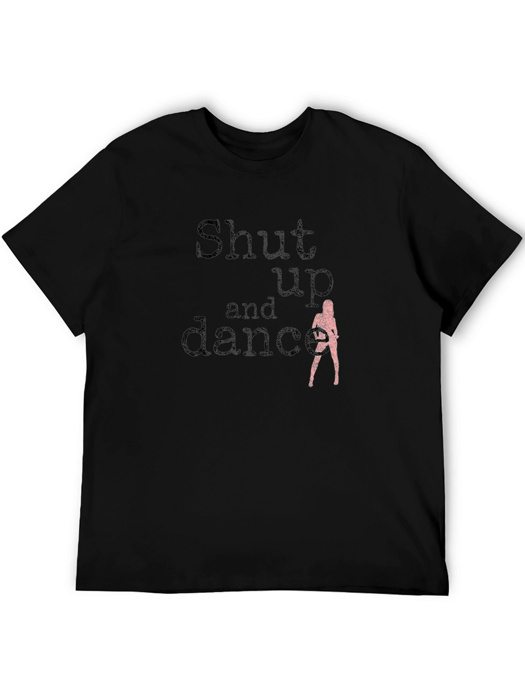 Shut Up And Dance Graphic T-Shirt