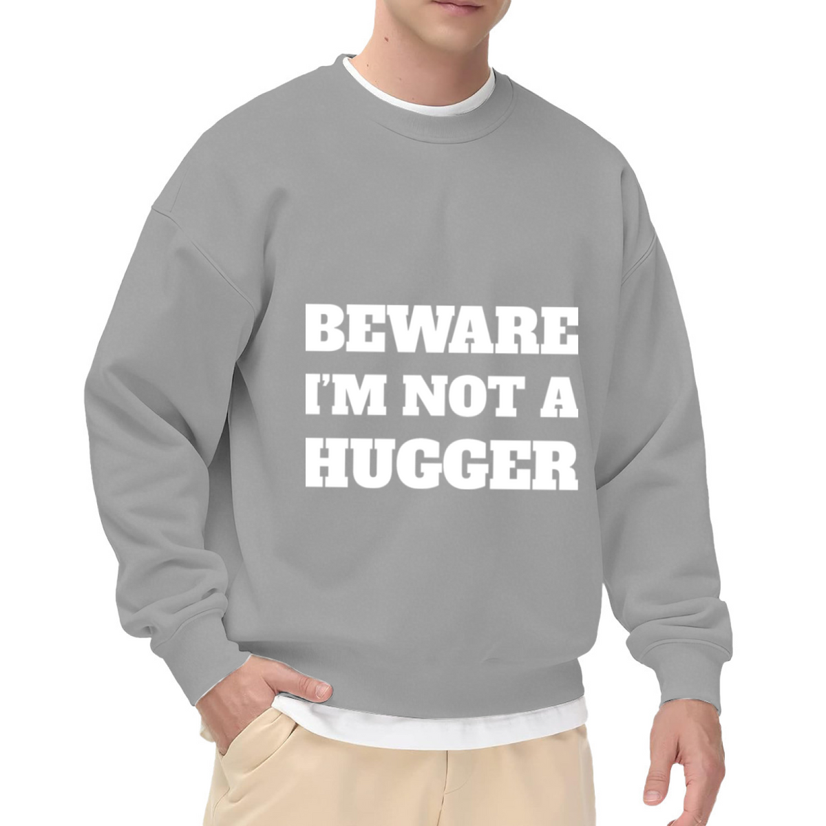 Beware I'm Not A Hugger Crewneck Sweatshirt Funny Anti Social Graphic Introvert Unisex Humorous Apparel