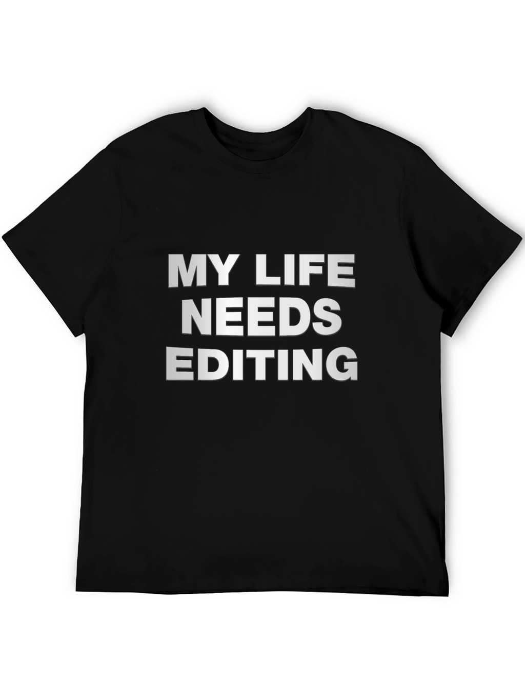 My Life Needs Editing Black T-Shirt