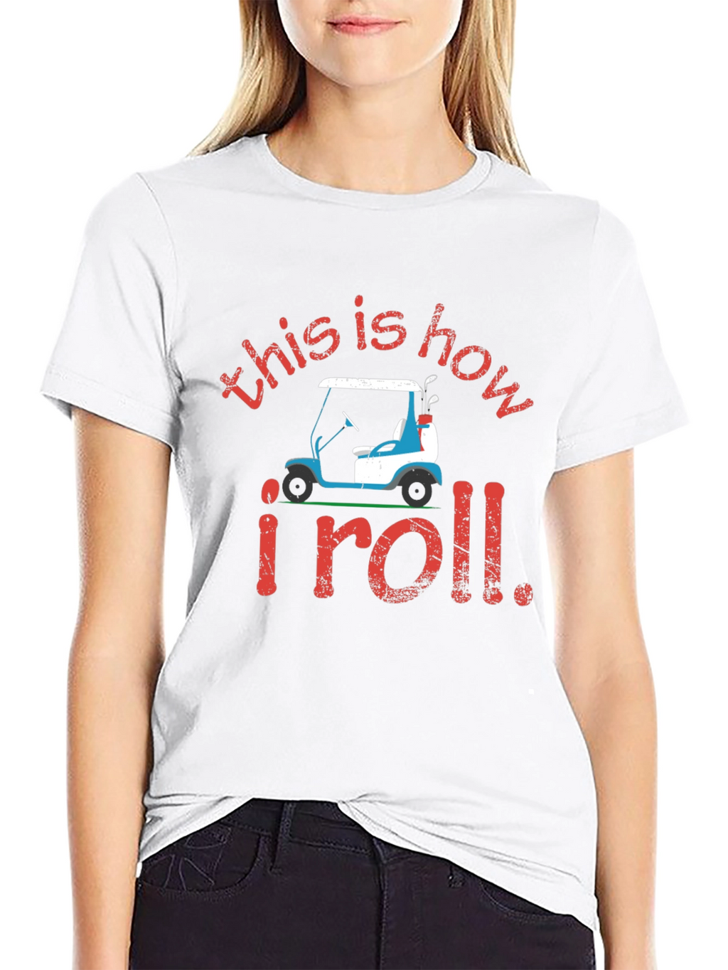 Golf Cart T-Shirt: This is How I Roll Tee