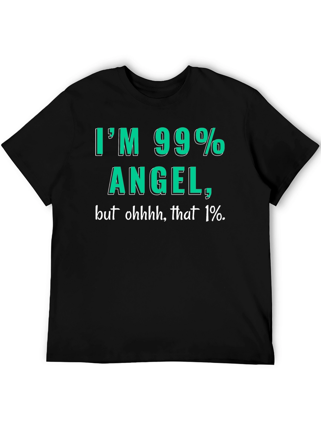 99% Angel Mens T-Shirt - Funny Graphic Tee
