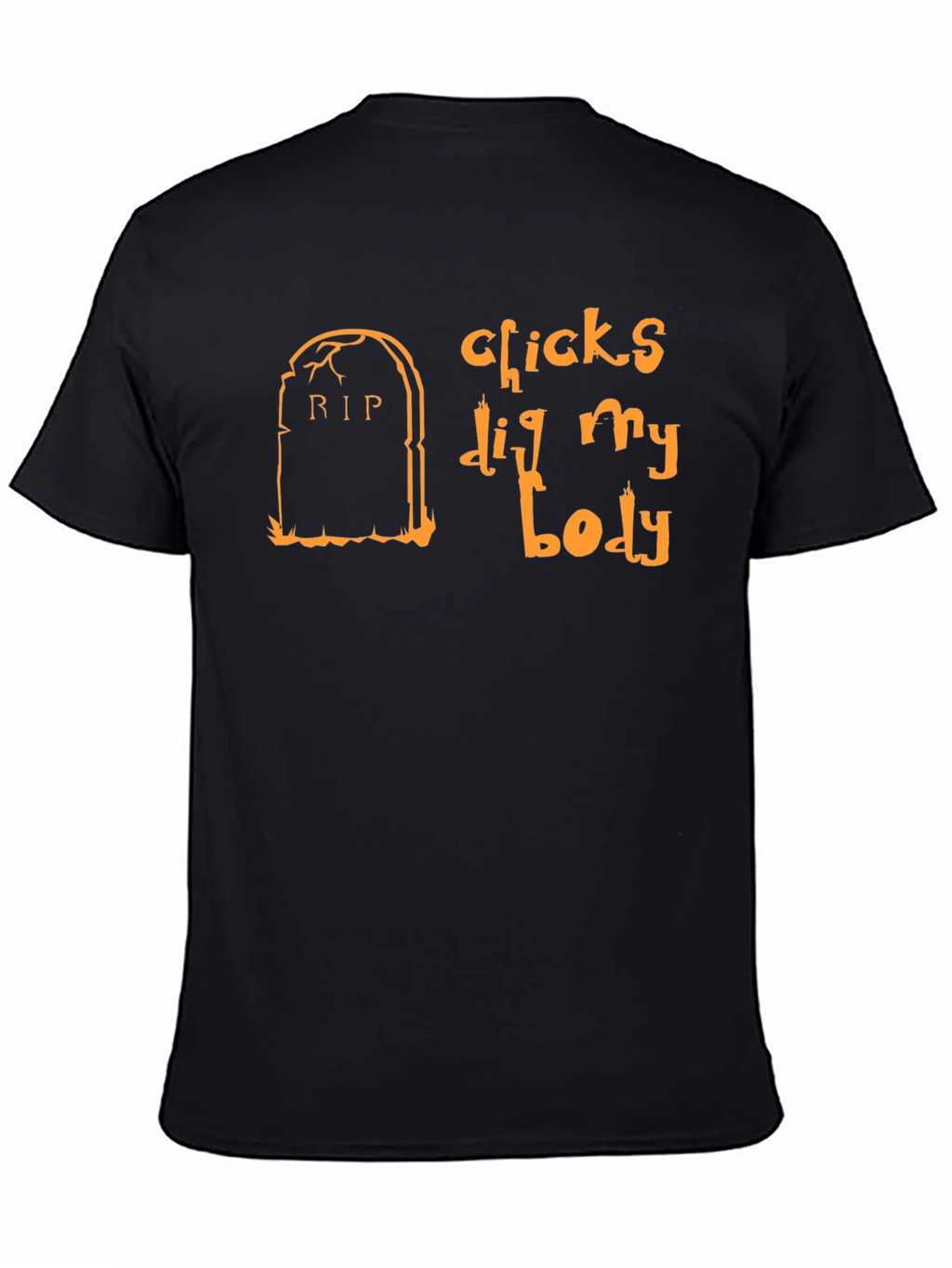 Chicks Dig My Body Halloween T-Shirt