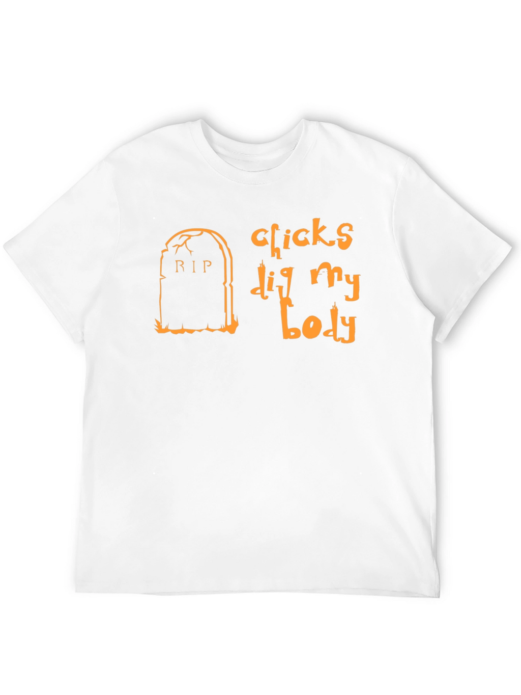 Chicks Dig My Body Halloween T-Shirt