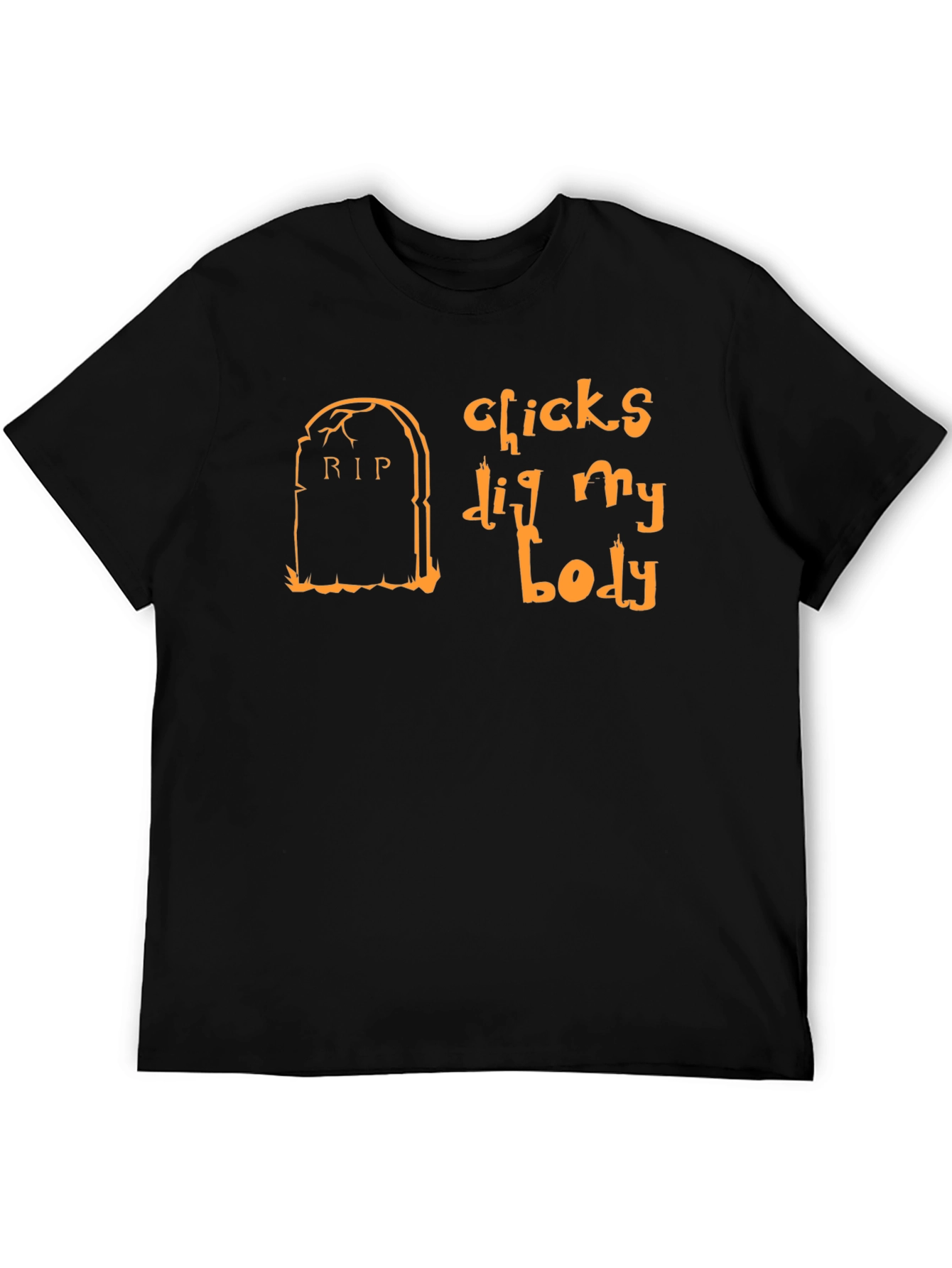 Chicks Dig My Body Halloween T-Shirt