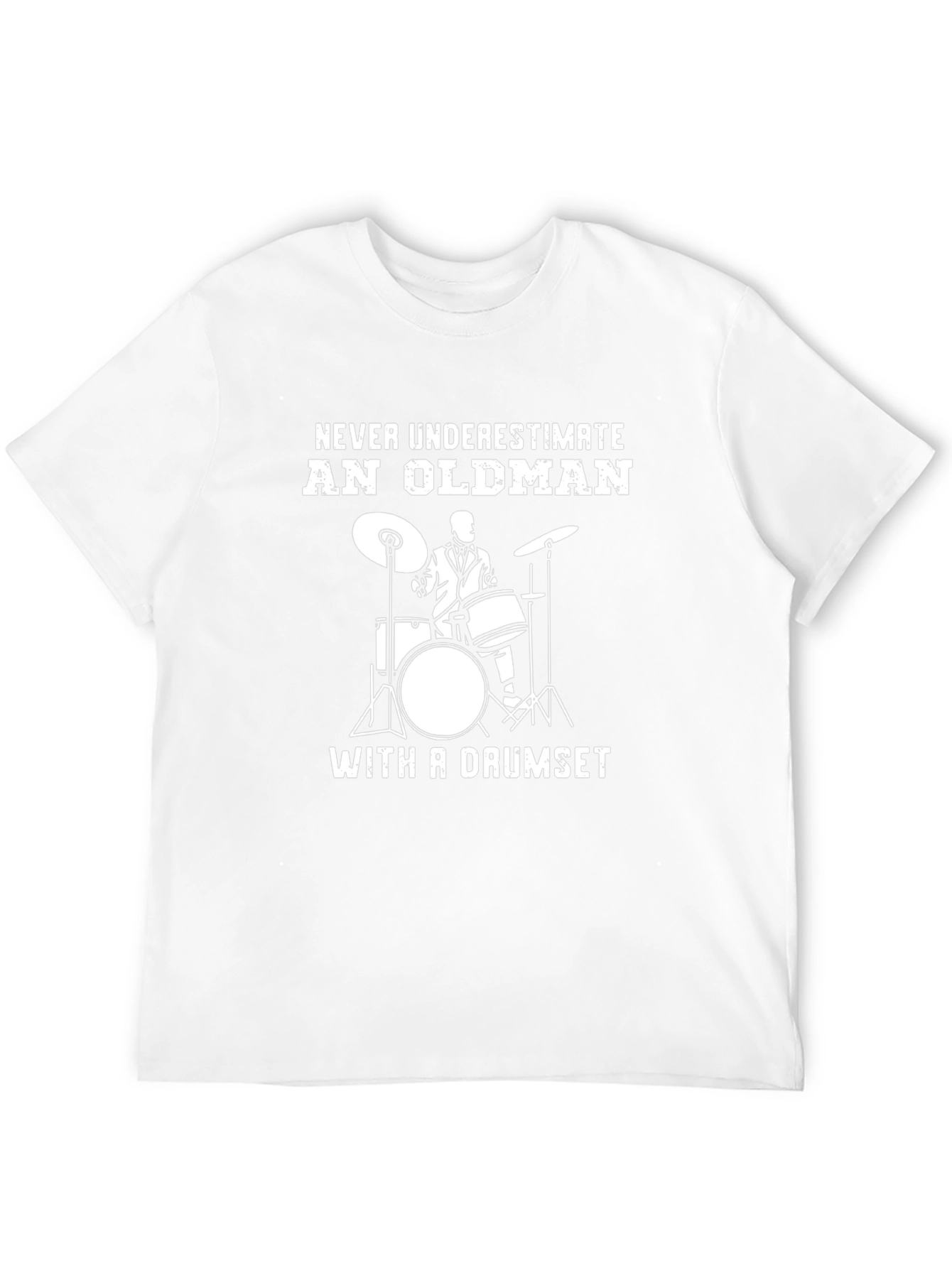 Never Underestimate An Old Man Drummer T-Shirt