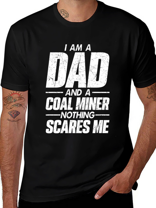 I am a Dad and a Coal Miner Graphic T-Shirt