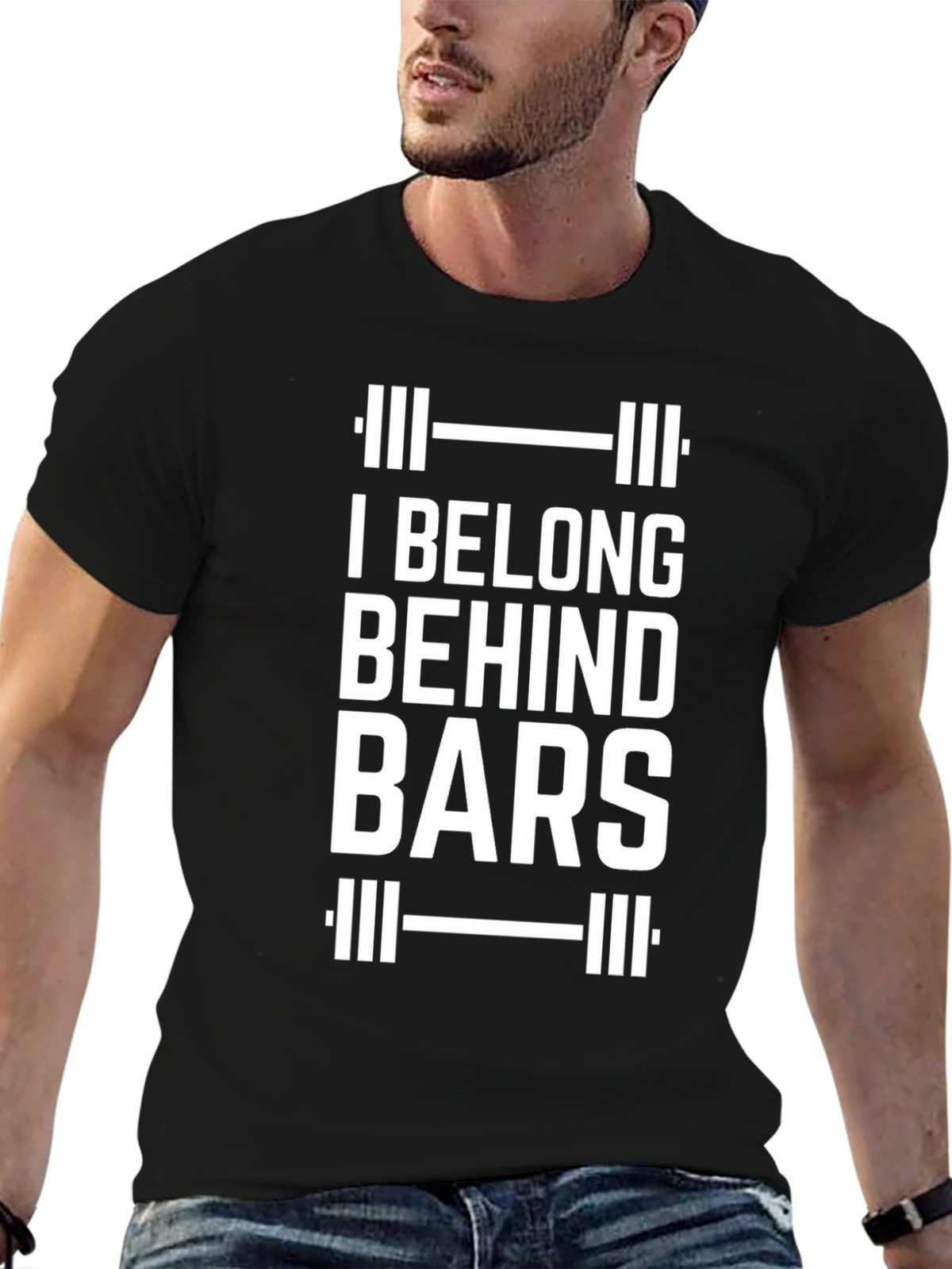 I Belong Behind Bars Funny Gym T-Shirt