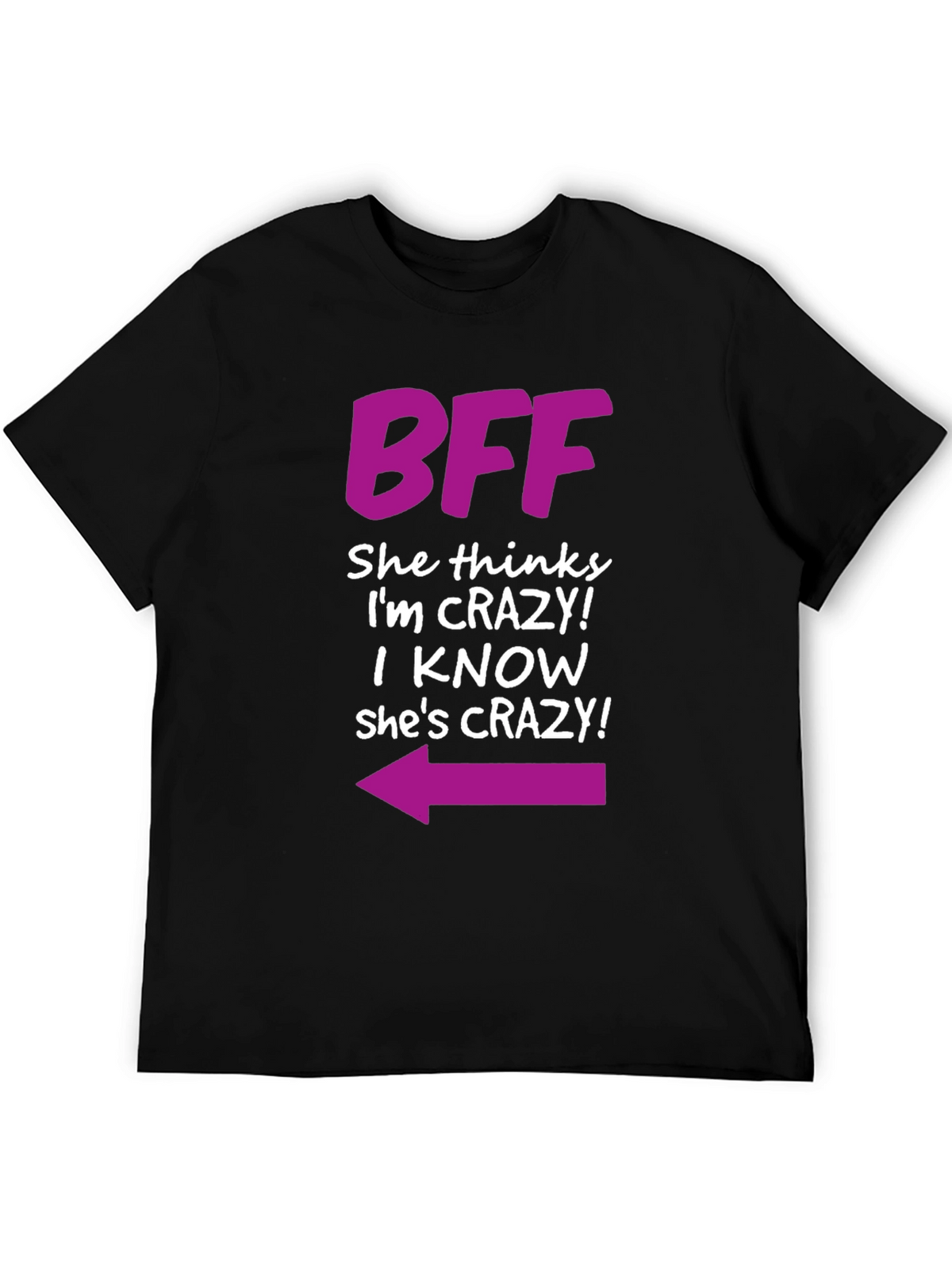 BFF Crazy Arrow Graphic Tee - Best Friend T-Shirt