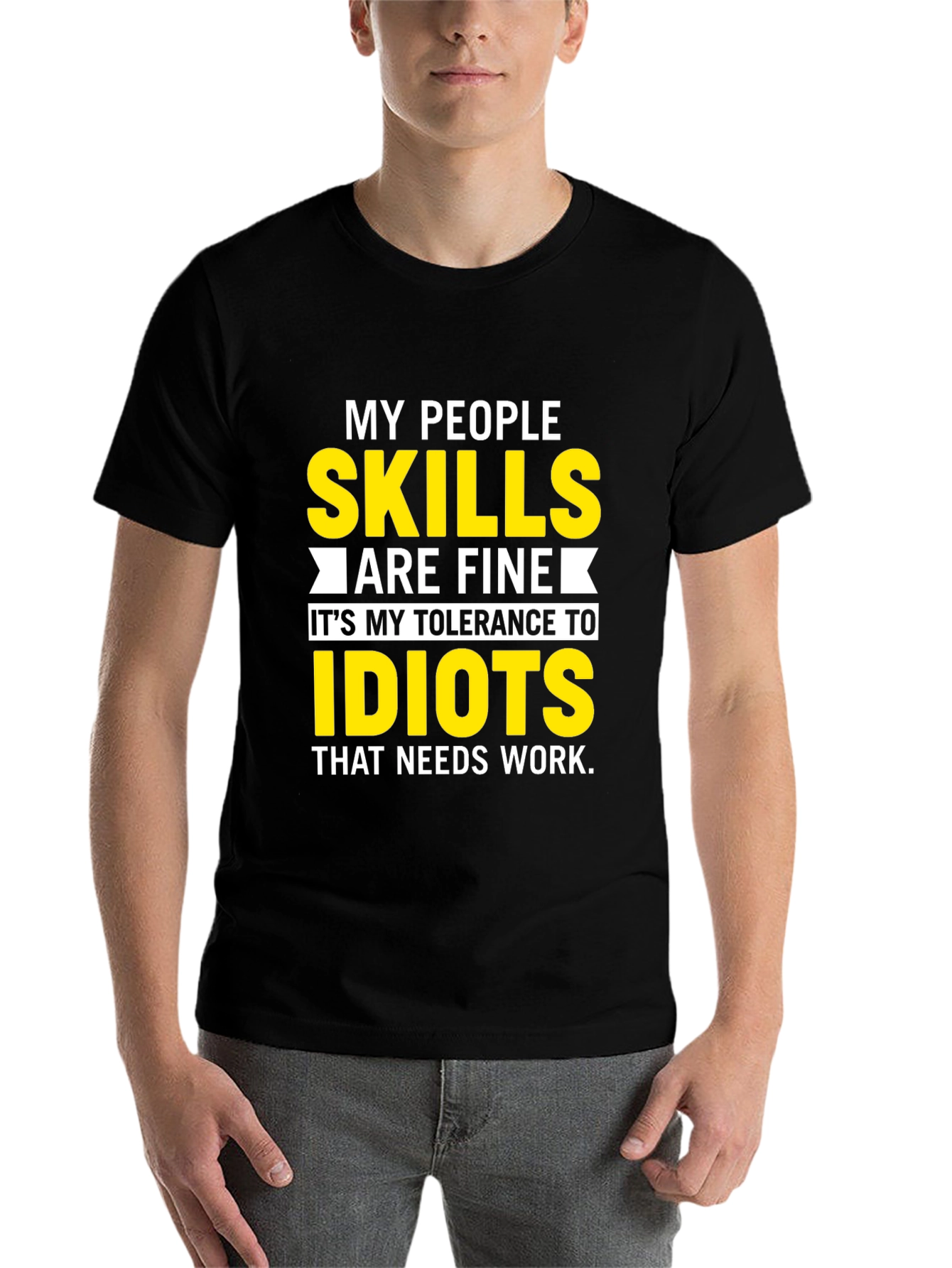 My People Skills T-Shirt: Tolerance to Idiots