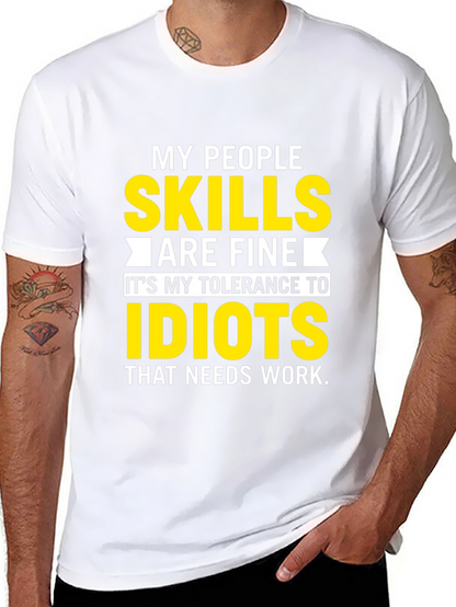My People Skills T-Shirt: Tolerance to Idiots