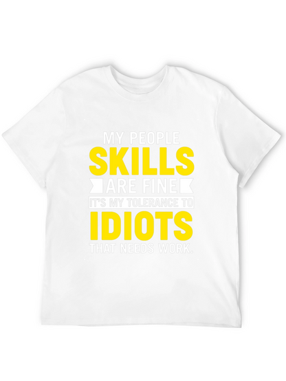 My People Skills T-Shirt: Tolerance to Idiots