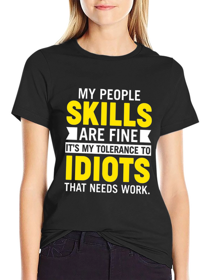 My People Skills T-Shirt: Tolerance to Idiots