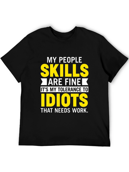My People Skills T-Shirt: Tolerance to Idiots