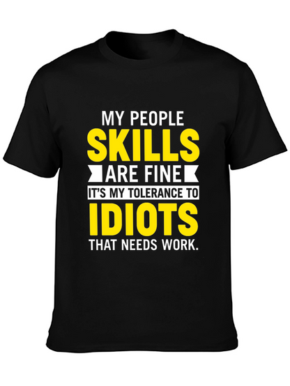 My People Skills T-Shirt: Tolerance to Idiots