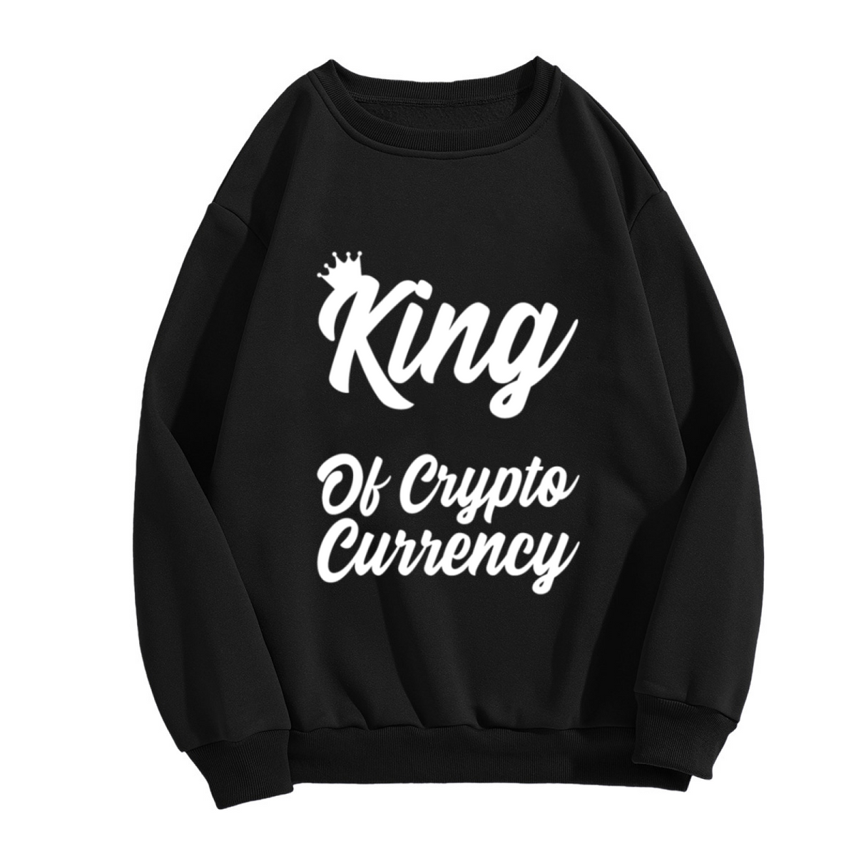 King Of Crypto Currency Crewneck Sweatshirt - Bitcoin Trader Streetwear Pullover, Crypto Investor Gift, Blockchain Top