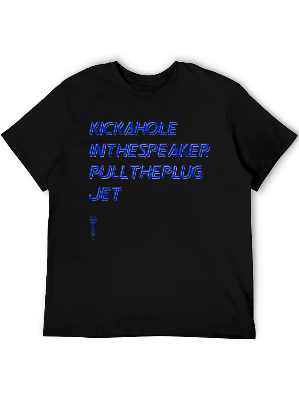 Kick A Hole T-Shirt