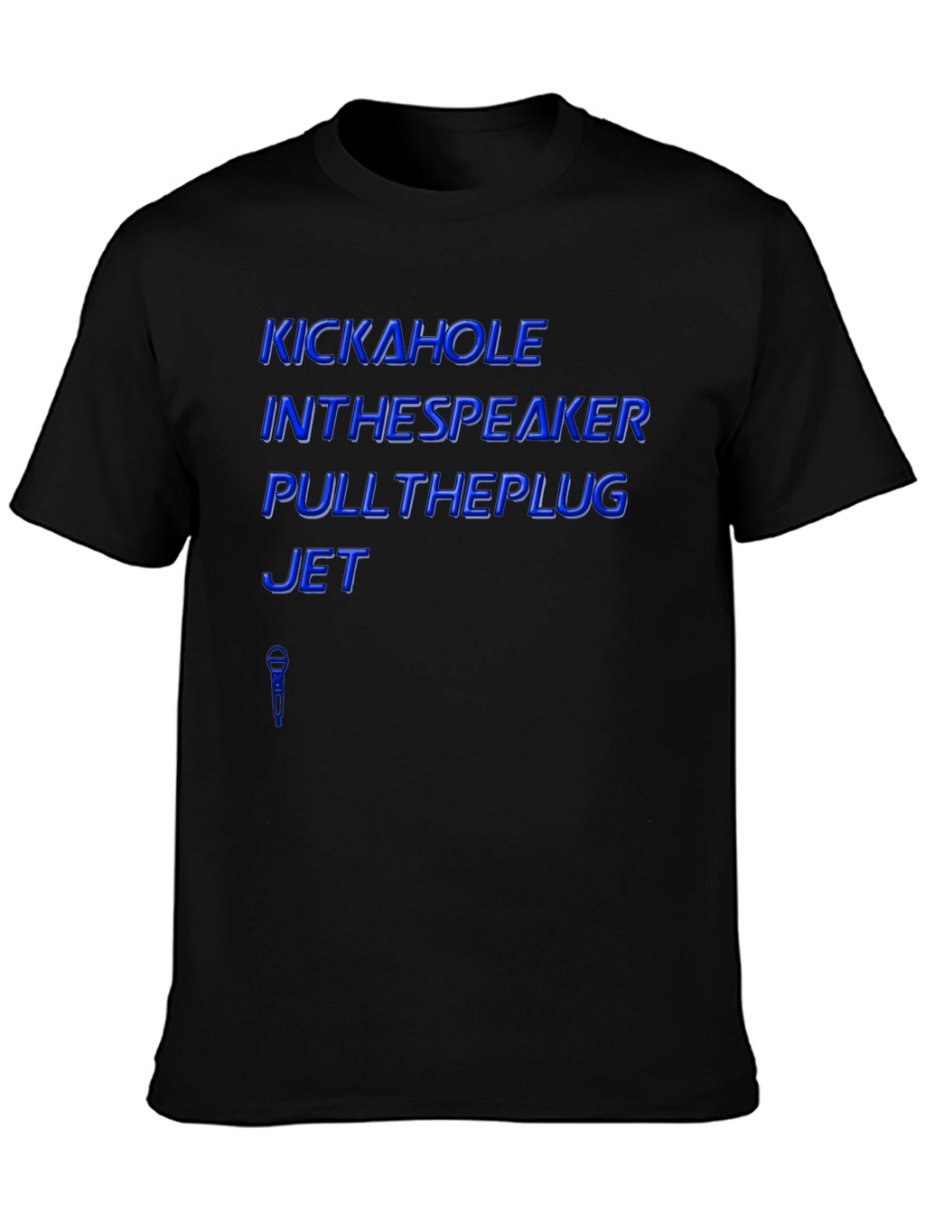 Kick A Hole T-Shirt