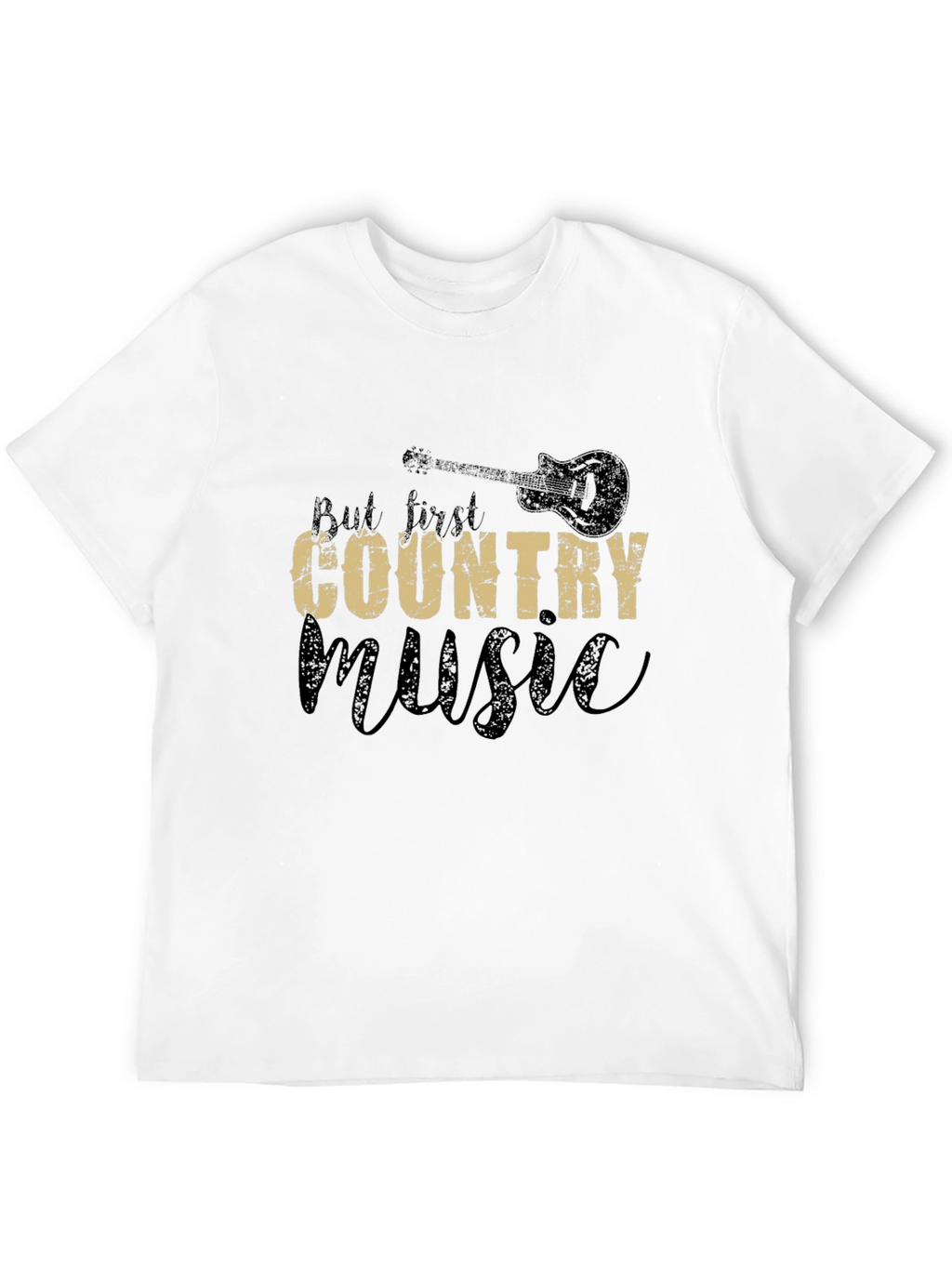 But First Country Music Black T-Shirt