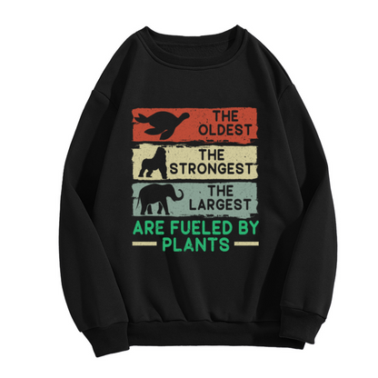 Vintage Plant-Based Crewneck Sweatshirt with The Oldest, Strongest, Largest Animals Fueled by Plants Graphic Design