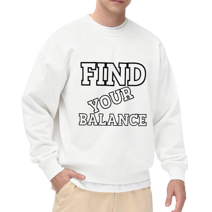 Find Your Balance Crewneck Sweatshirt - Minimal Sporty Lettering Pullover, Motivation Gym Graphic, Wellness Top