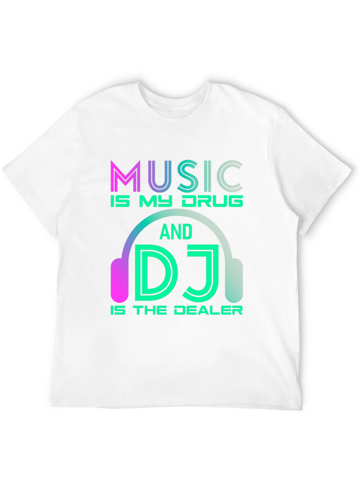 Music is My Drug DJ T-Shirt