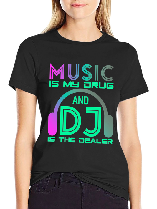 Music is My Drug DJ T-Shirt