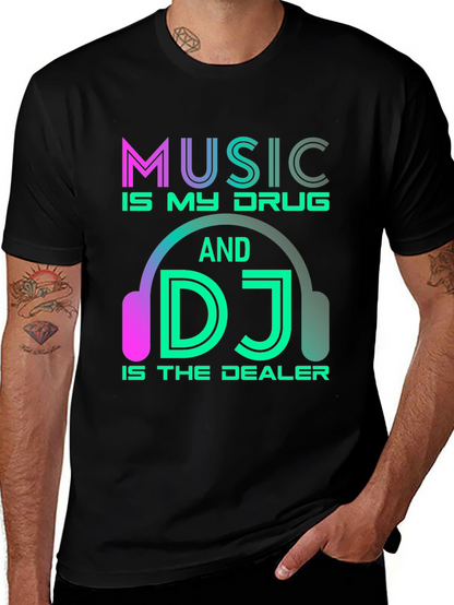 Music is My Drug DJ T-Shirt