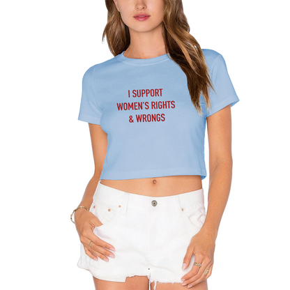 Statement Black Crop Tee With I Support Women¡¯s Rights & Wrongs Red Words