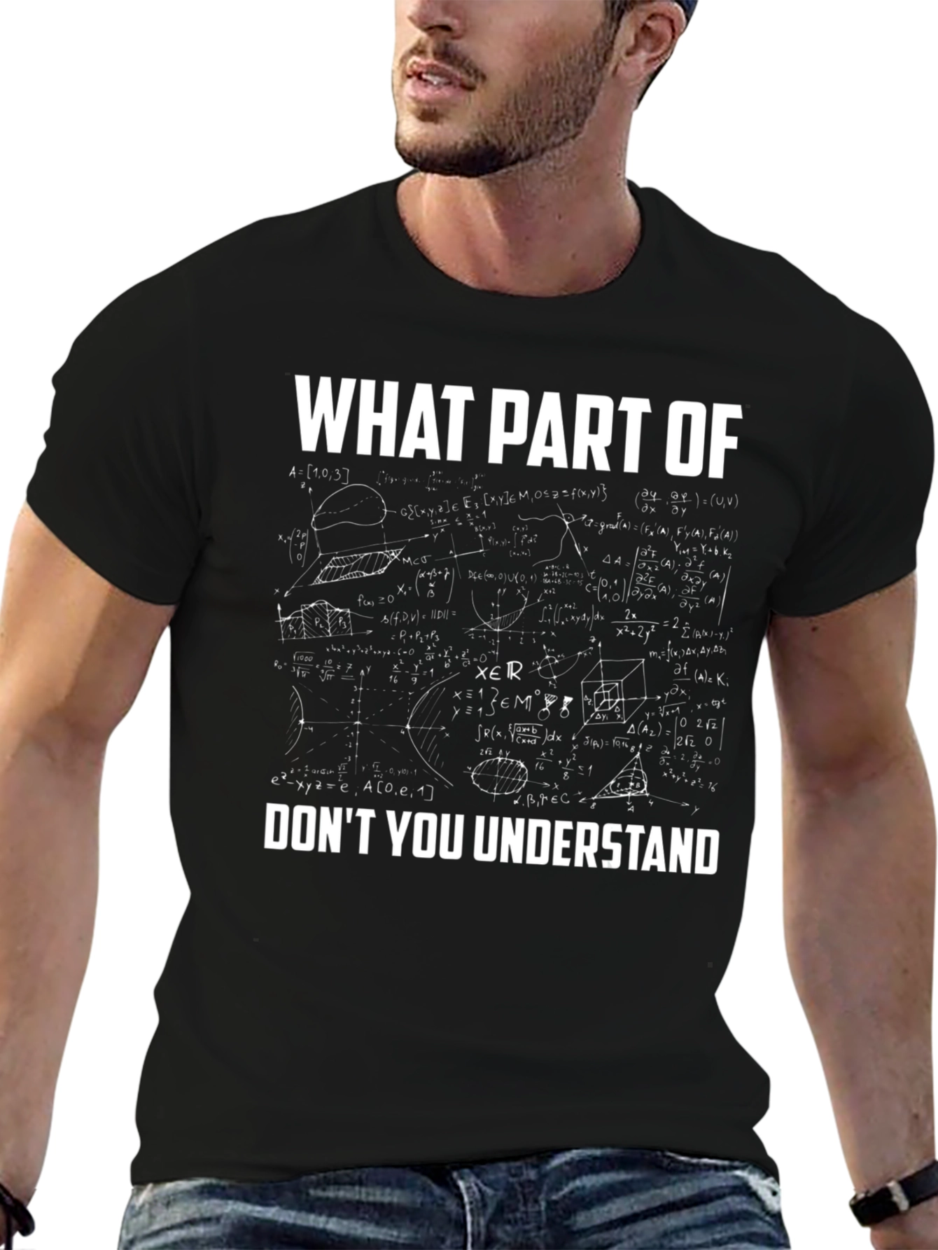 Math Equation T-Shirt - What Part Dont You Understand?