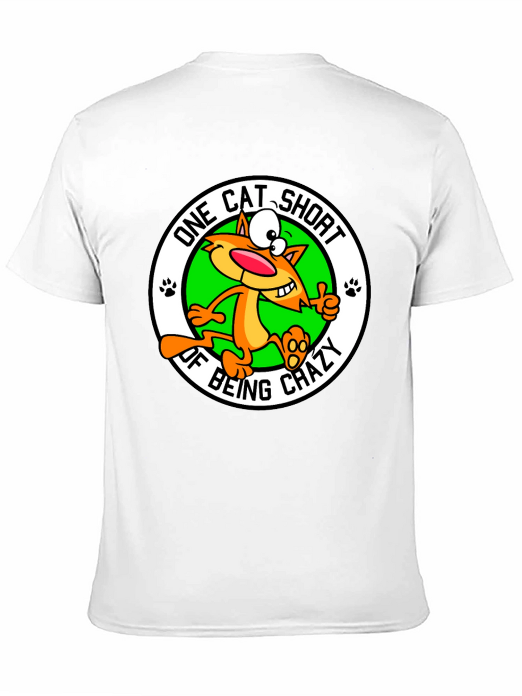 One Cat Short of Crazy T-Shirt