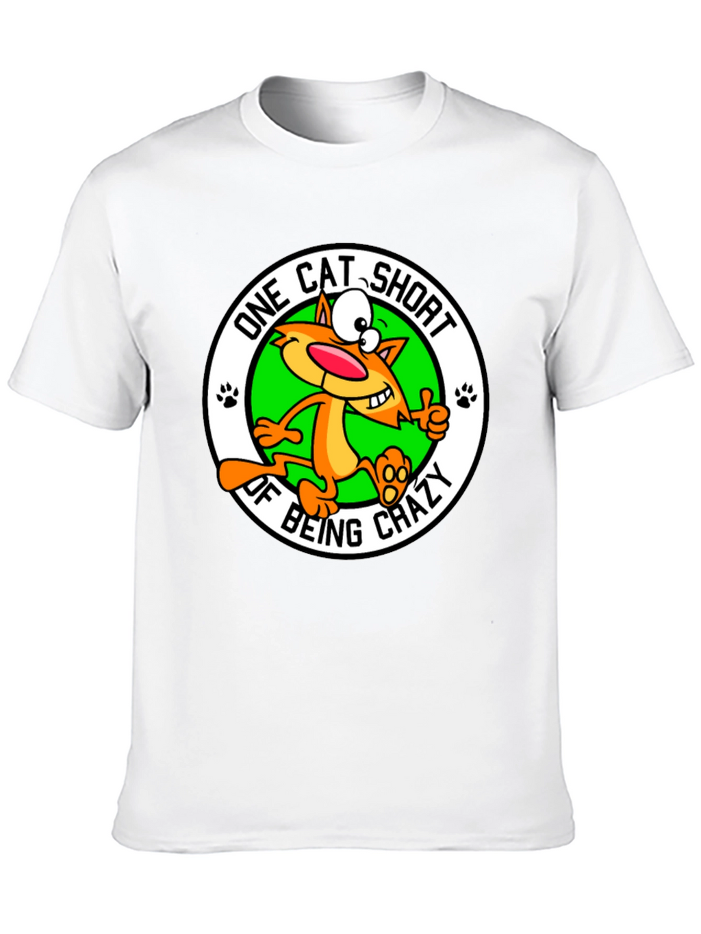 One Cat Short of Crazy T-Shirt