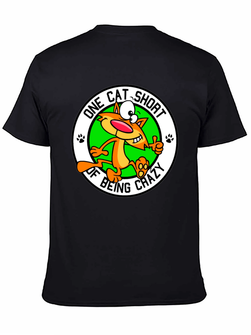One Cat Short of Crazy T-Shirt