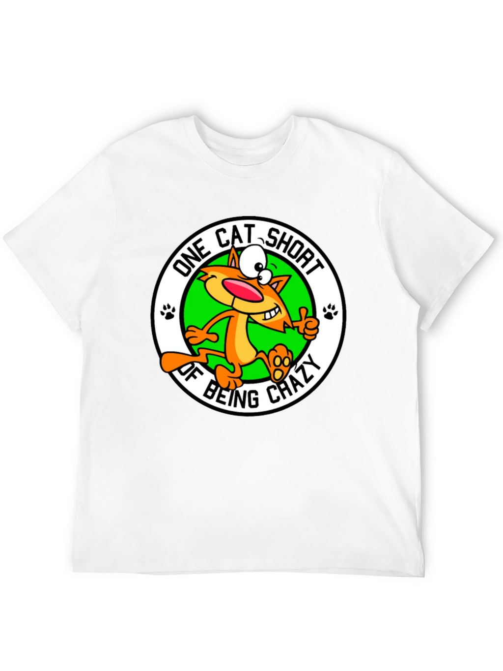 One Cat Short of Crazy T-Shirt