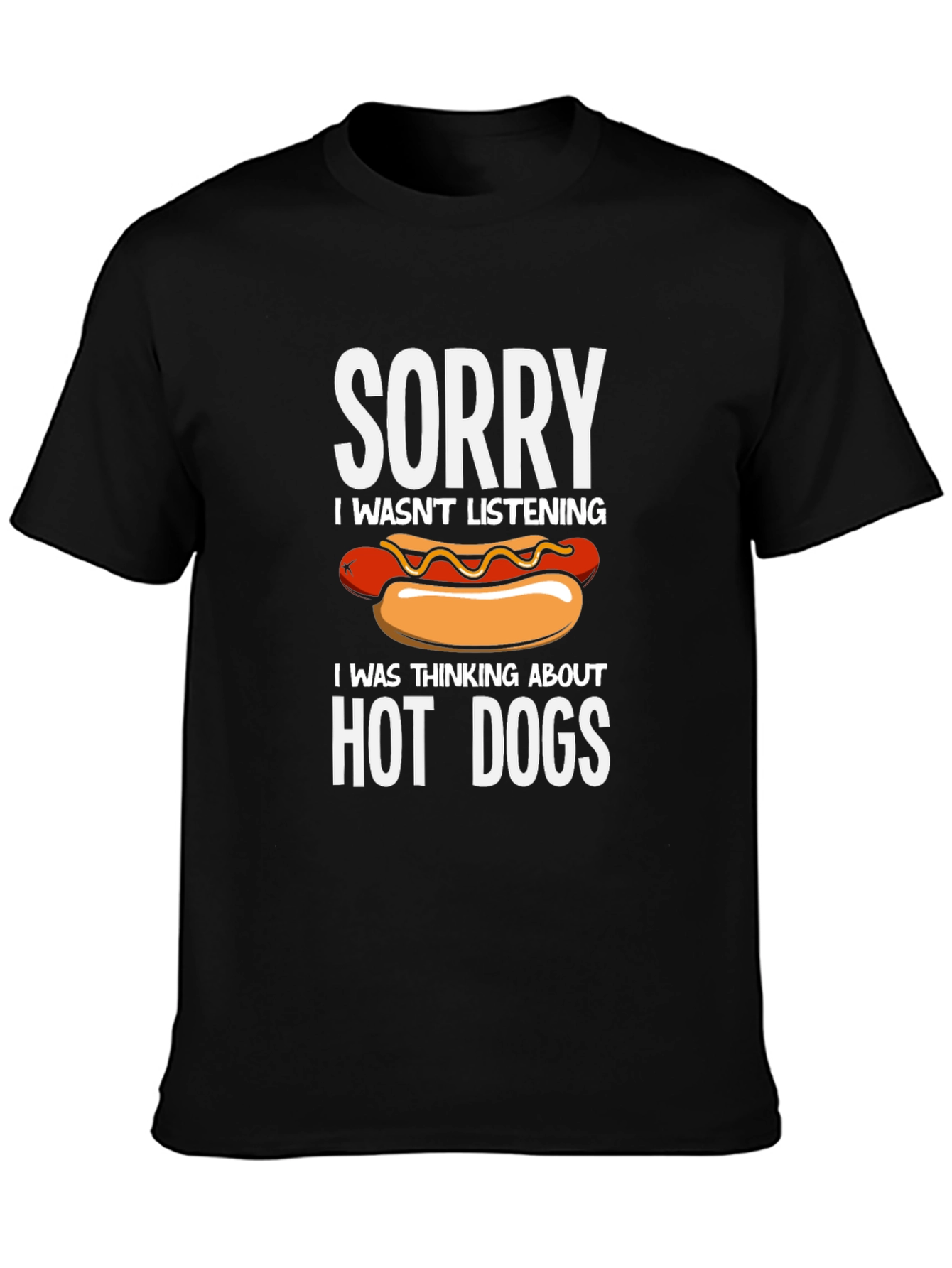 Hot Dog Lover Tee - Sorry Not Listening!